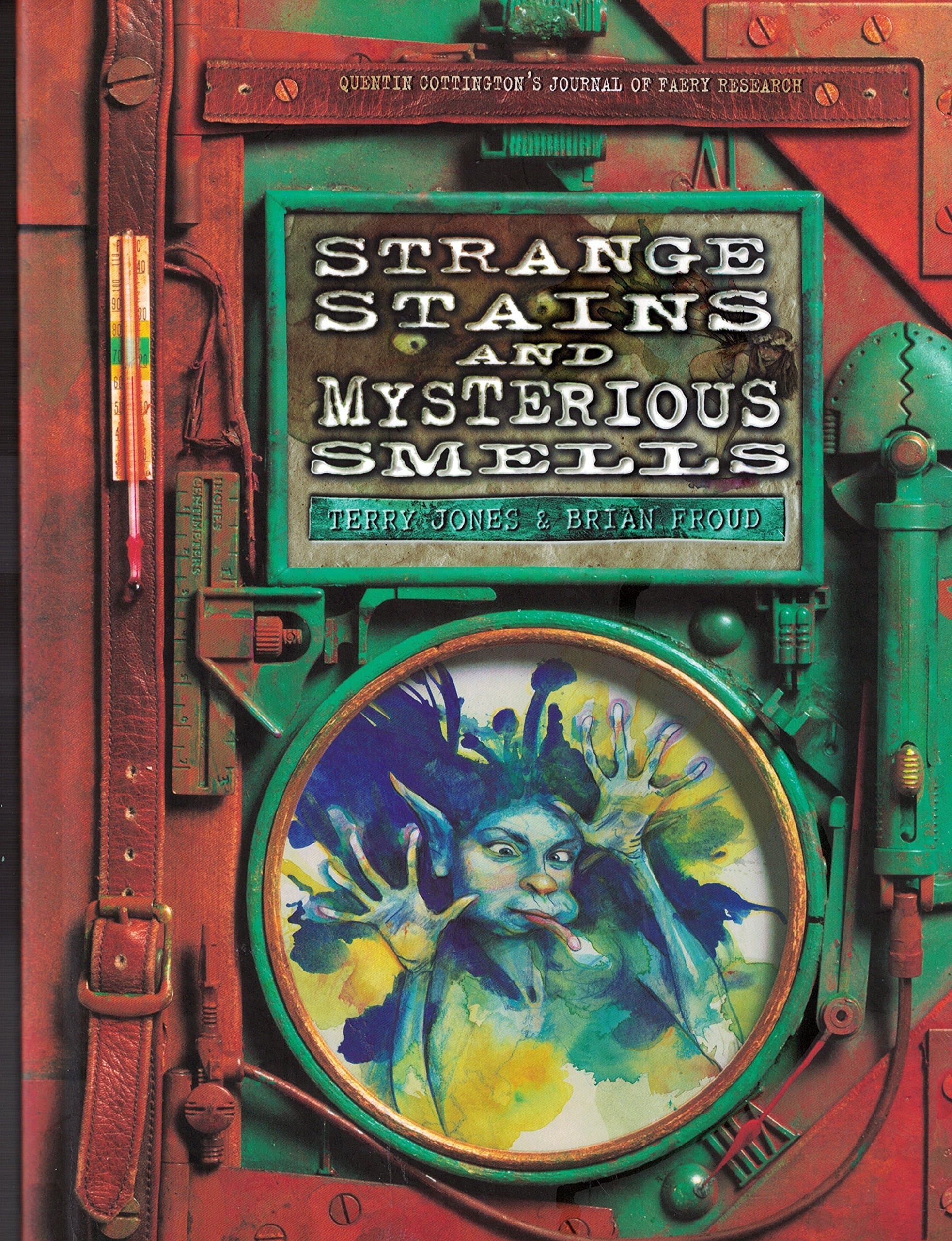 Strange Stains and Mysterious Smells: Based on Quentin Cottington's Journal of Faery Research
