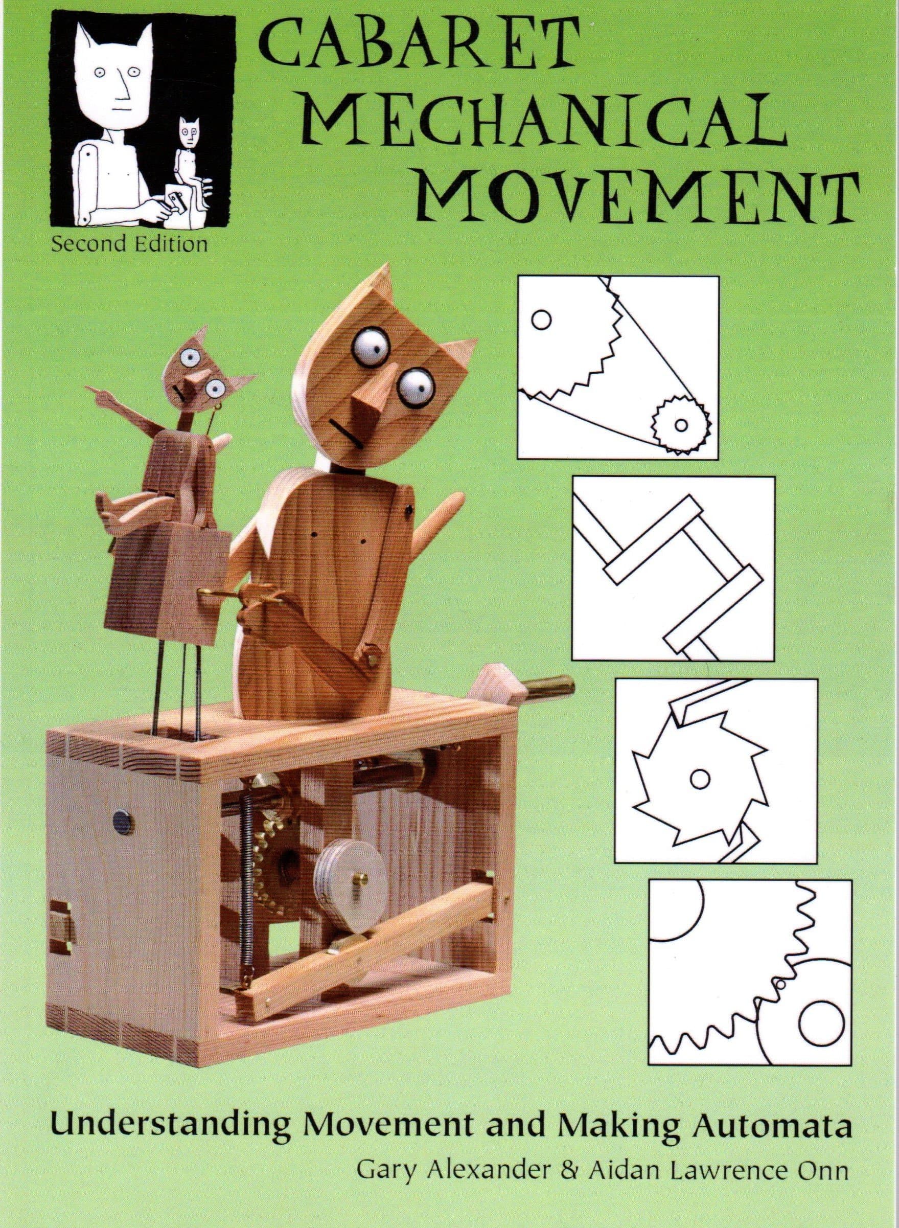 Gary AlexanderCabaret Mechanical Publishing Movement: Understanding Movement and Making Automata
