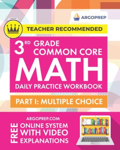 3rd Grade Common Core Math: Daily Practice Workbook - Part I: Multiple Choice | 1000+ Practice Questions and Video Explanations | Argo Brothers (Next Generation Learning Standards Aligned (NGSS))