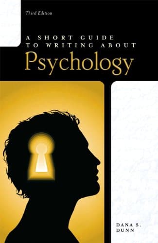 A Short Guide to Writing About Psychology, 3rd Edition (The Short Guide Series)