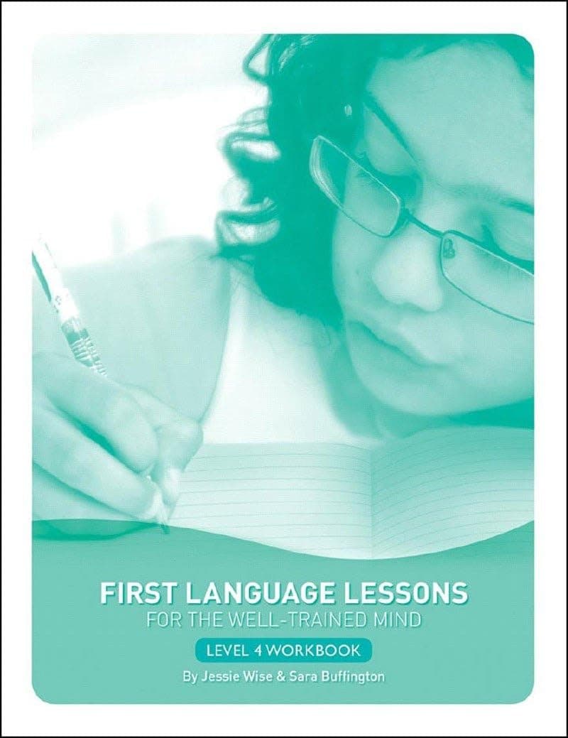 First Language Lessons Level 4 Student Workbook: Student Workbook: 0
