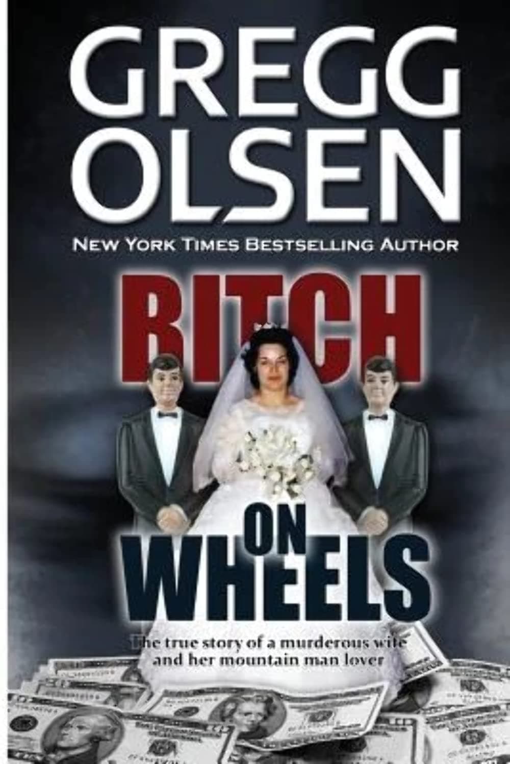Bitch on Wheels: The Sharon Nelson Double Murder Case Paperback – April 16, 2013