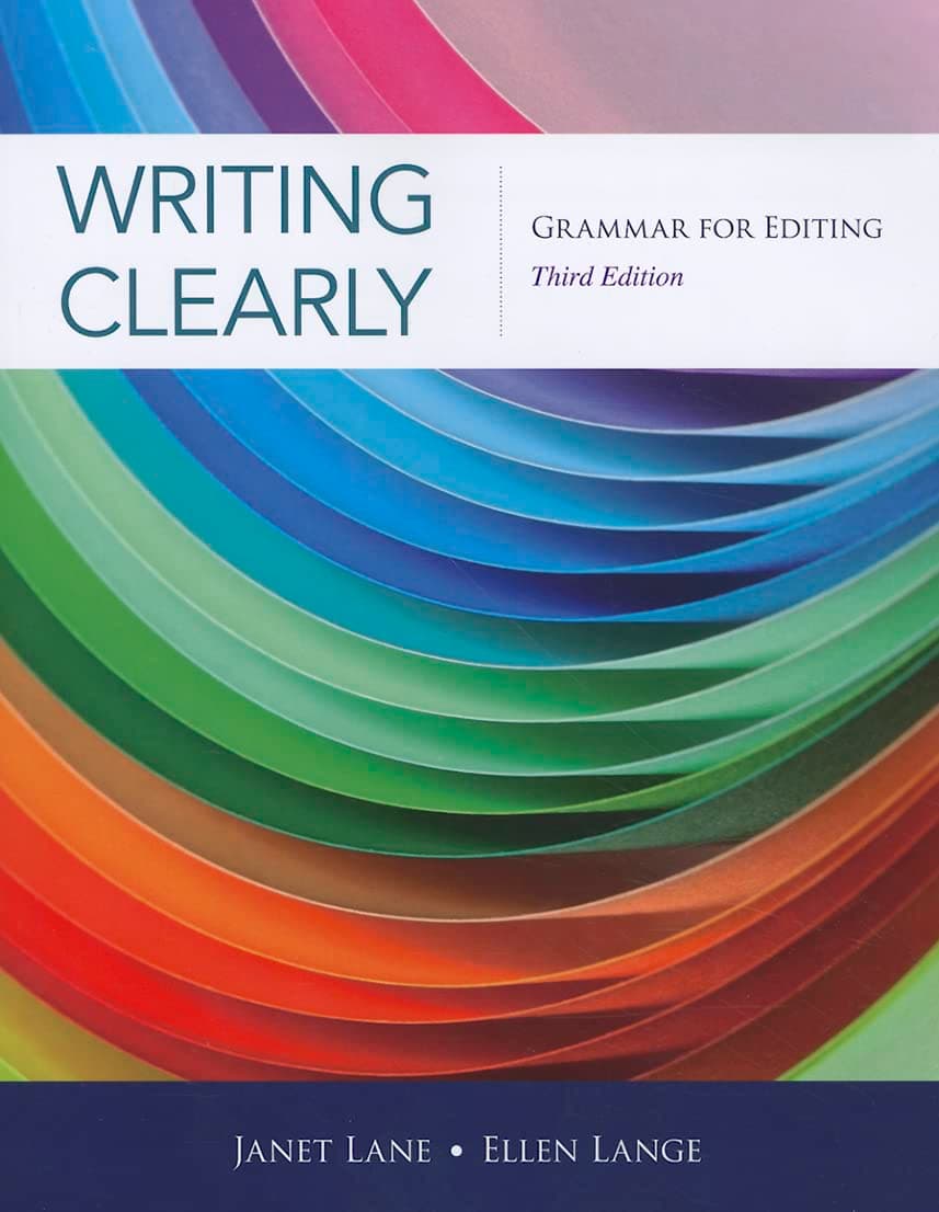 Writing Clearly: Grammar for Editing, 3rd Edition 3rd Edition