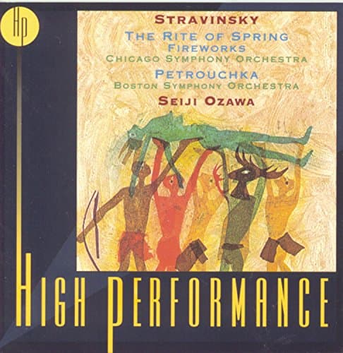Stravinsky: Rite of Spring; Fireworks; Petrouchka