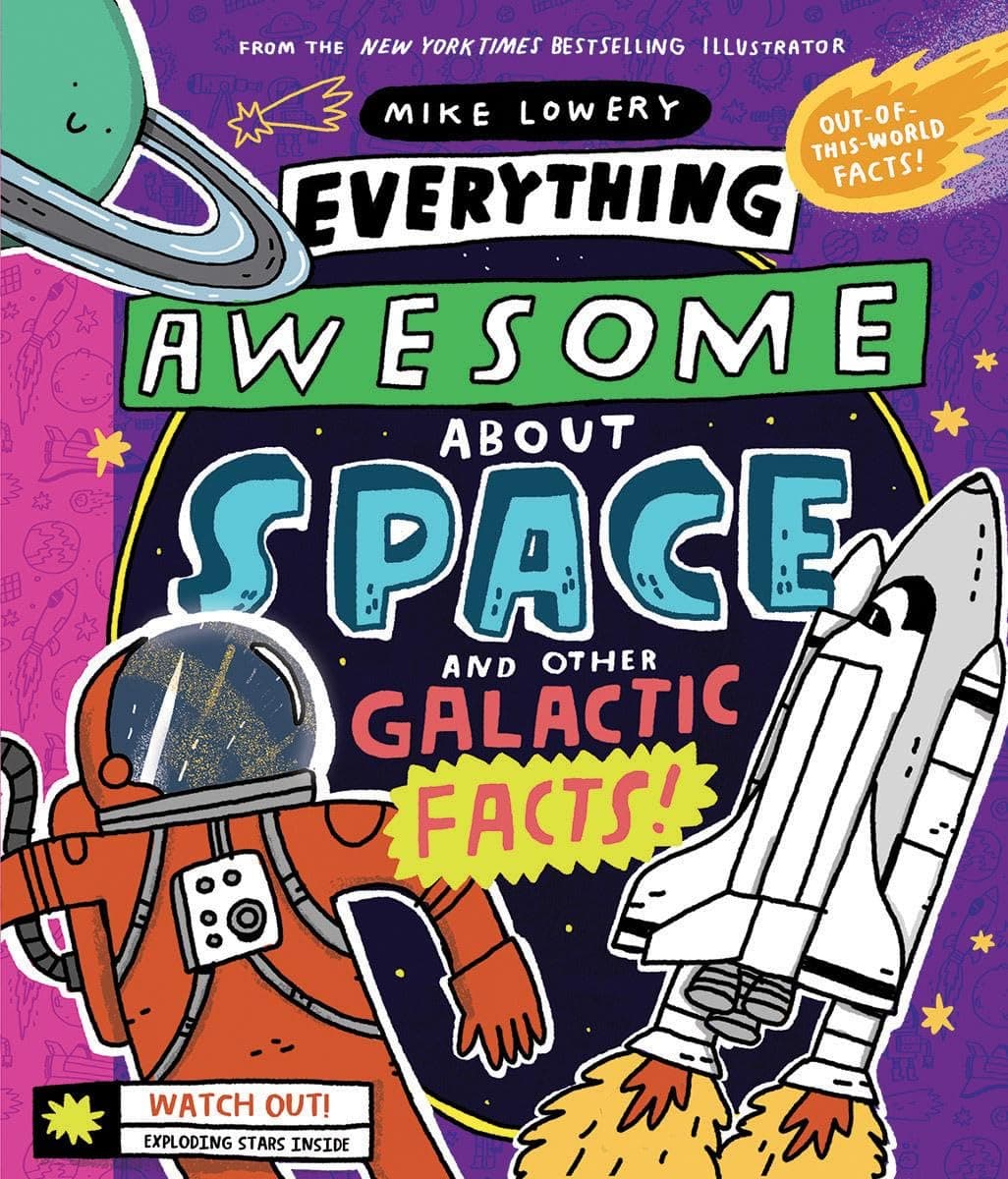 Scholastic Everything Awesome about Space and Other Galactic Facts!