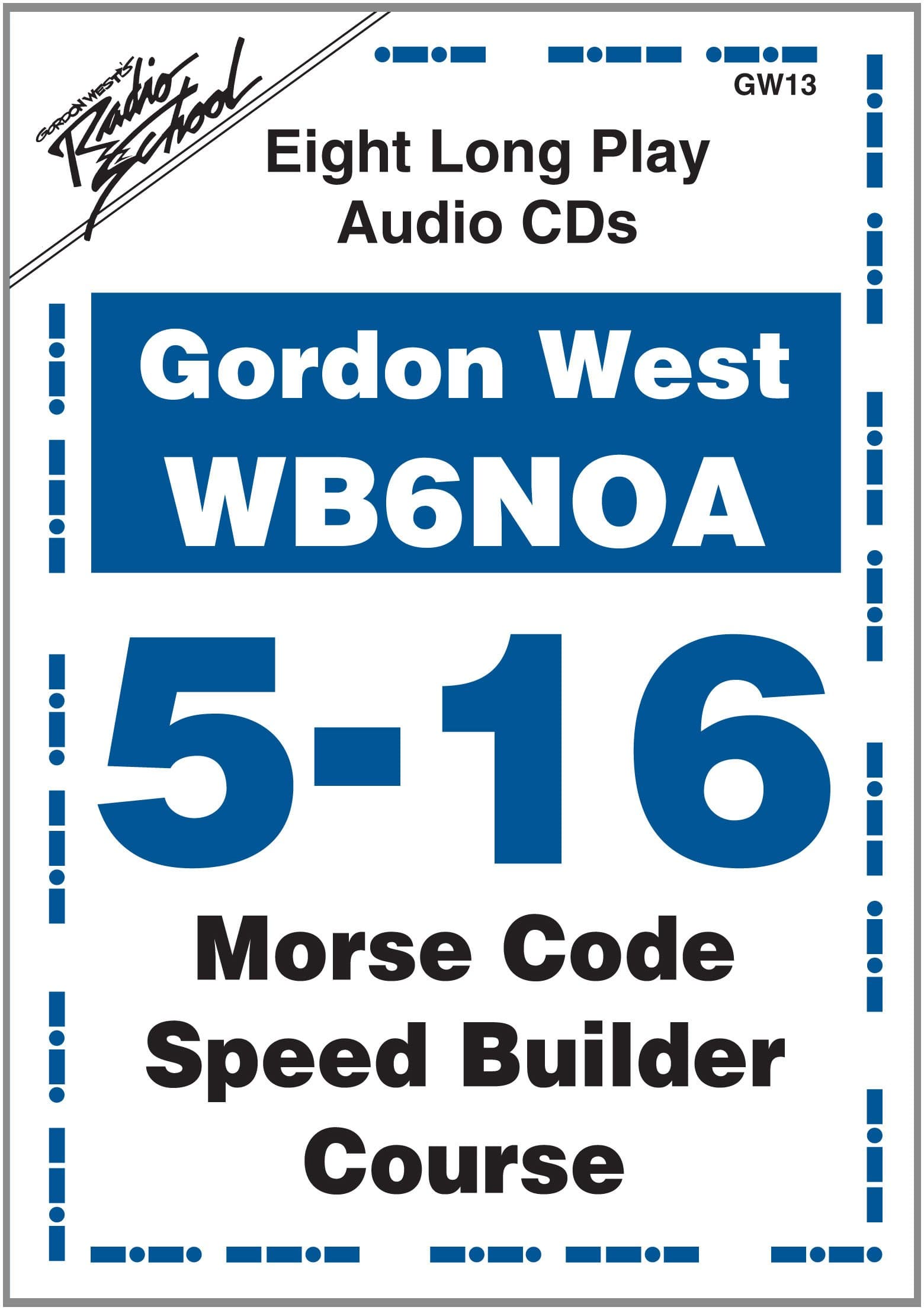 Morse Code Speed Builder Course for 5-16 WPM Audio CD – May 1, 2011