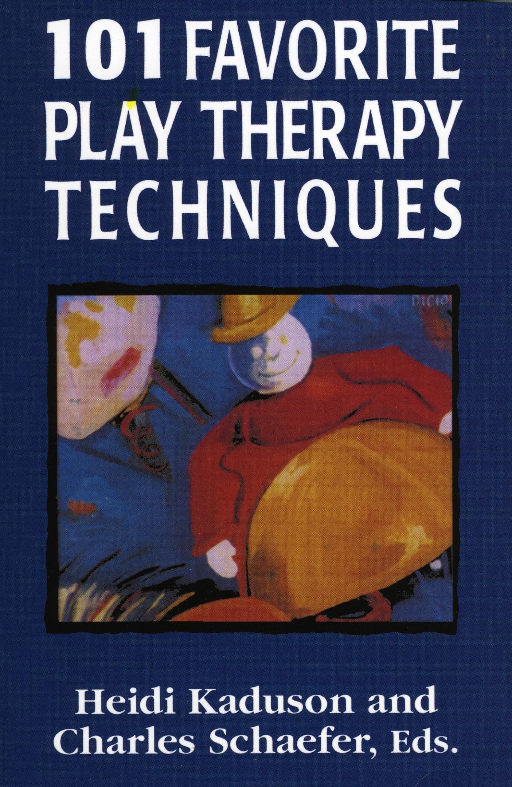 101 Favorite Play Therapy Techniques (Child therapy series)